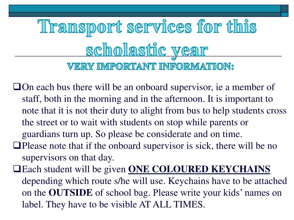 transport services for this scholastic year very 1