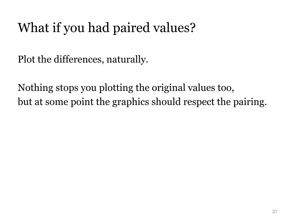 what if you had paired values