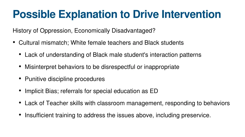 possible explanation to drive intervention