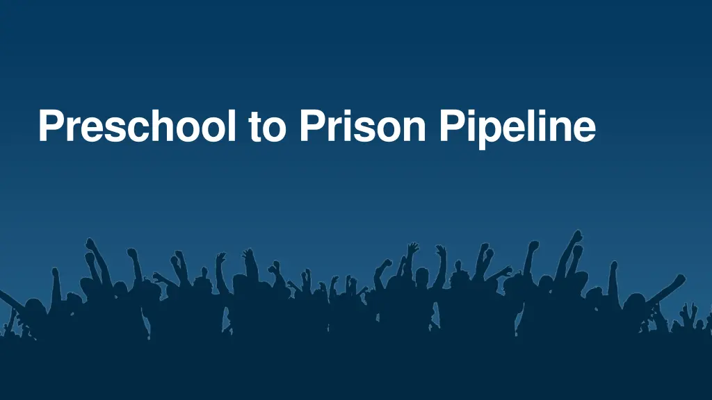 preschool to prison pipeline