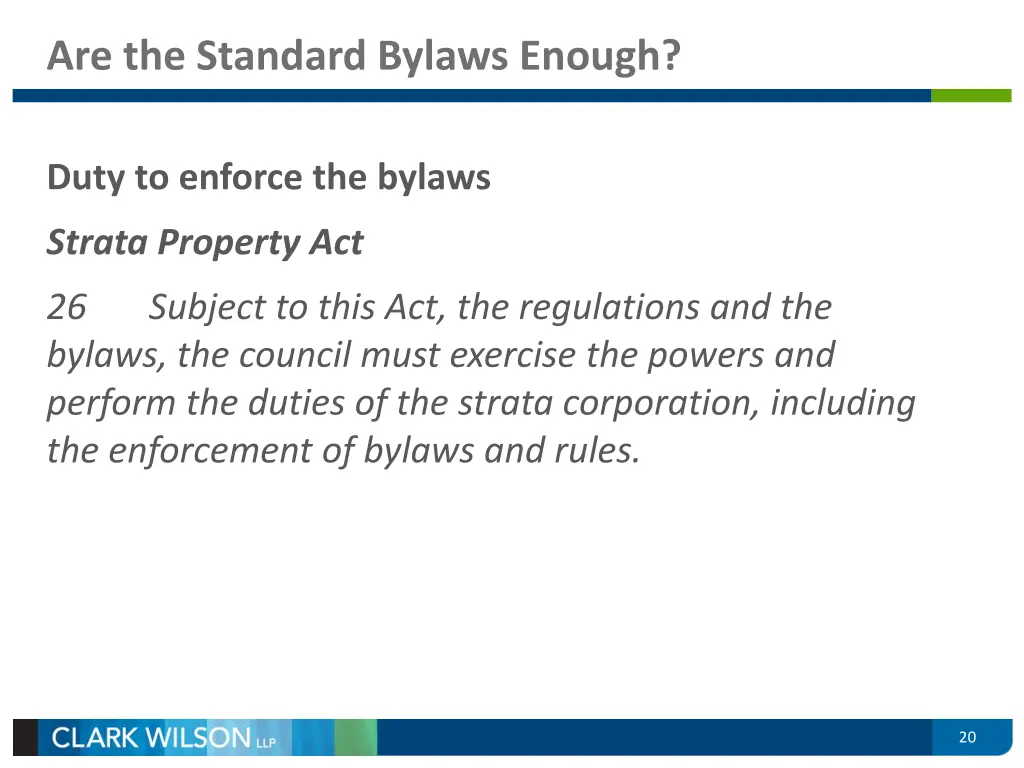 are the standard bylaws enough