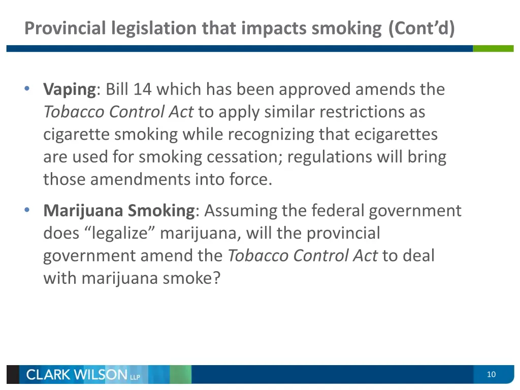 provincial legislation that impacts smoking cont d 4