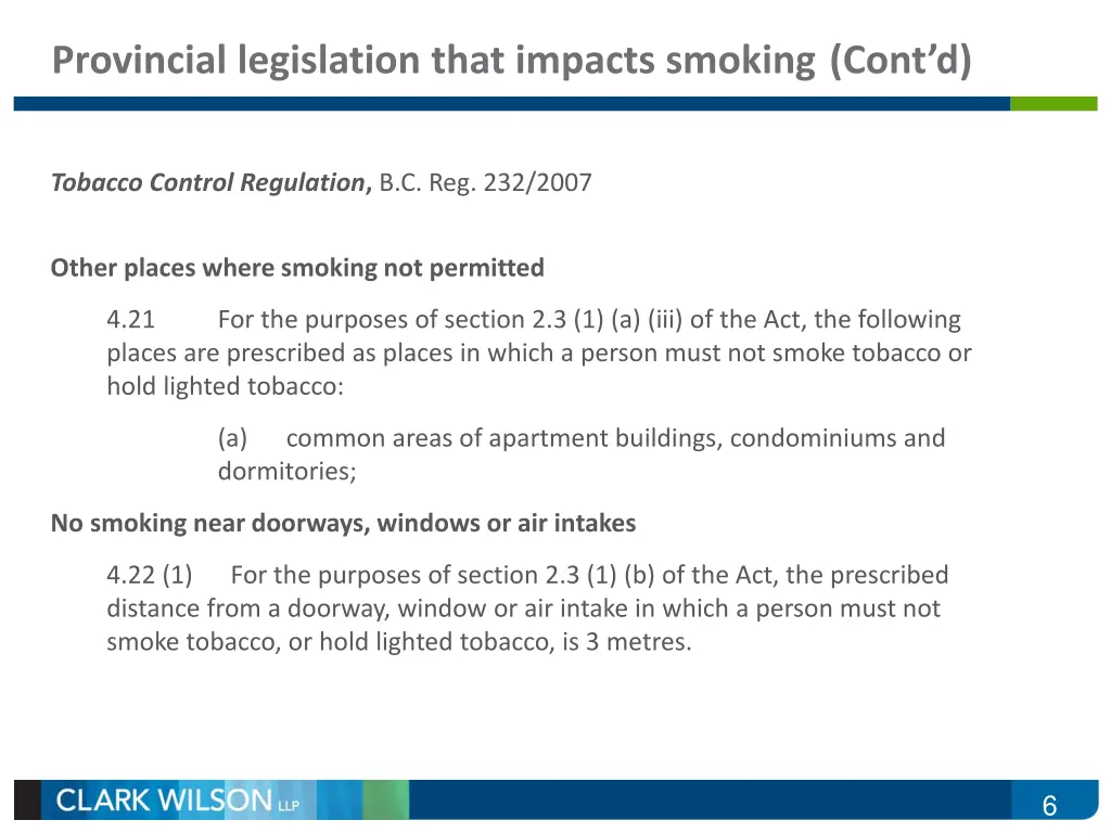 provincial legislation that impacts smoking cont d