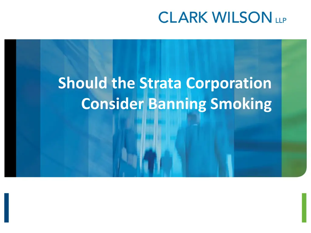 should the strata corporation consider banning