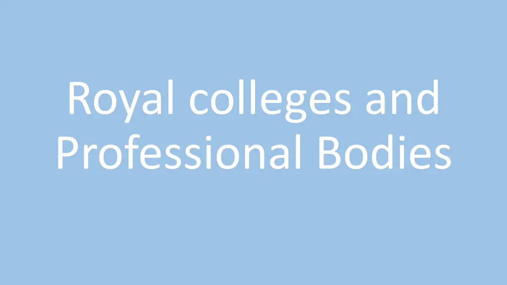 royal colleges and professional bodies