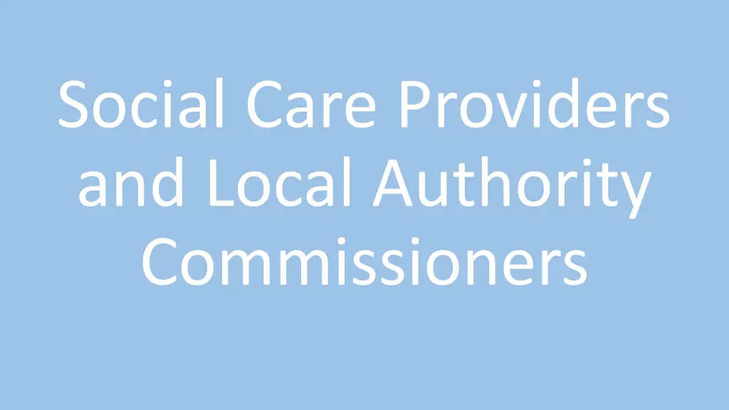 social care providers and local authority