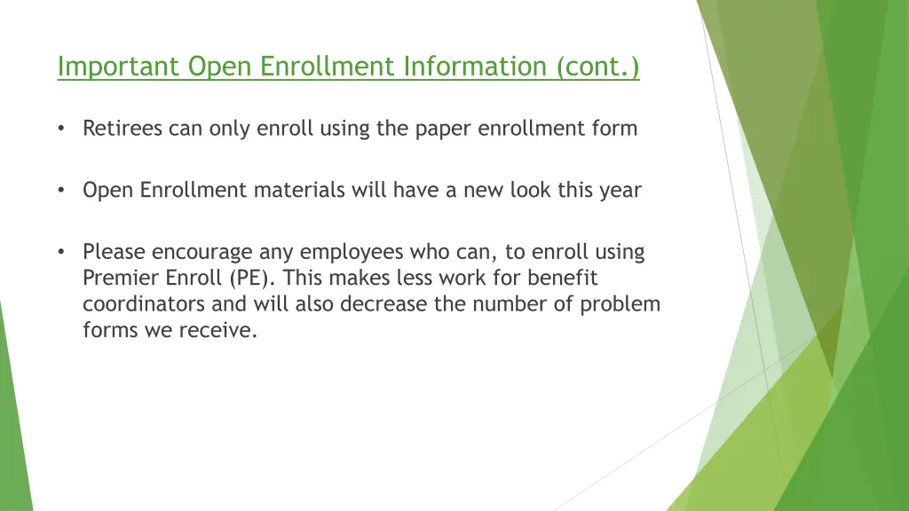 important open enrollment information cont