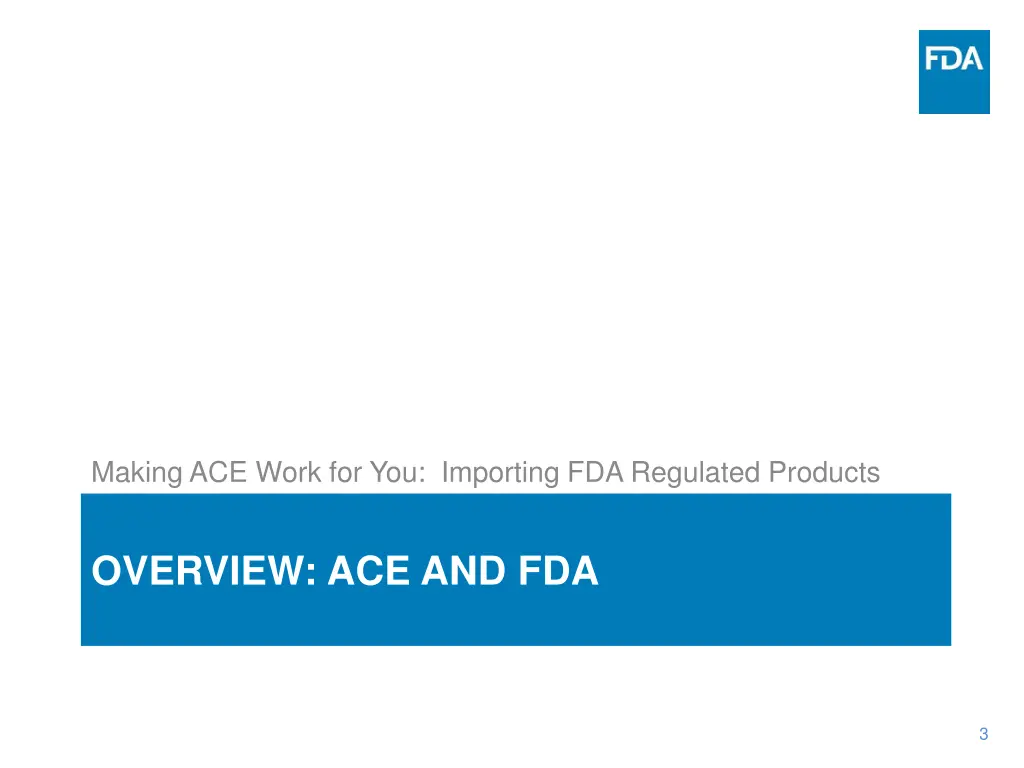 making ace work for you importing fda regulated 1