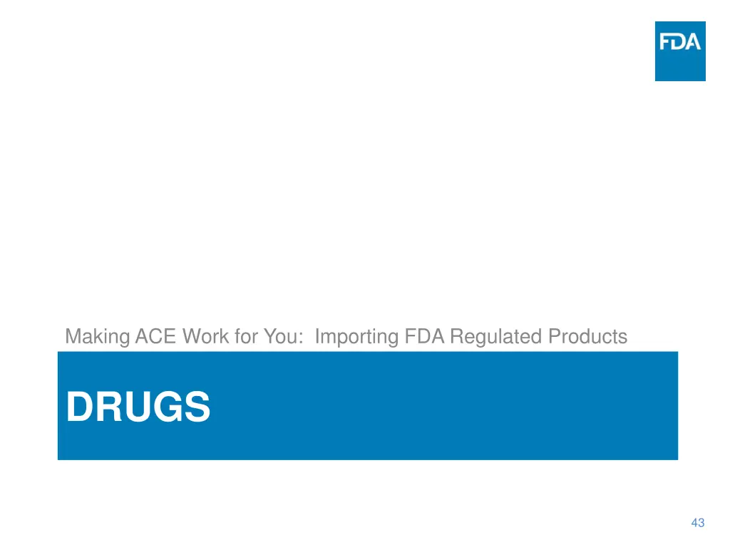 making ace work for you importing fda regulated 4