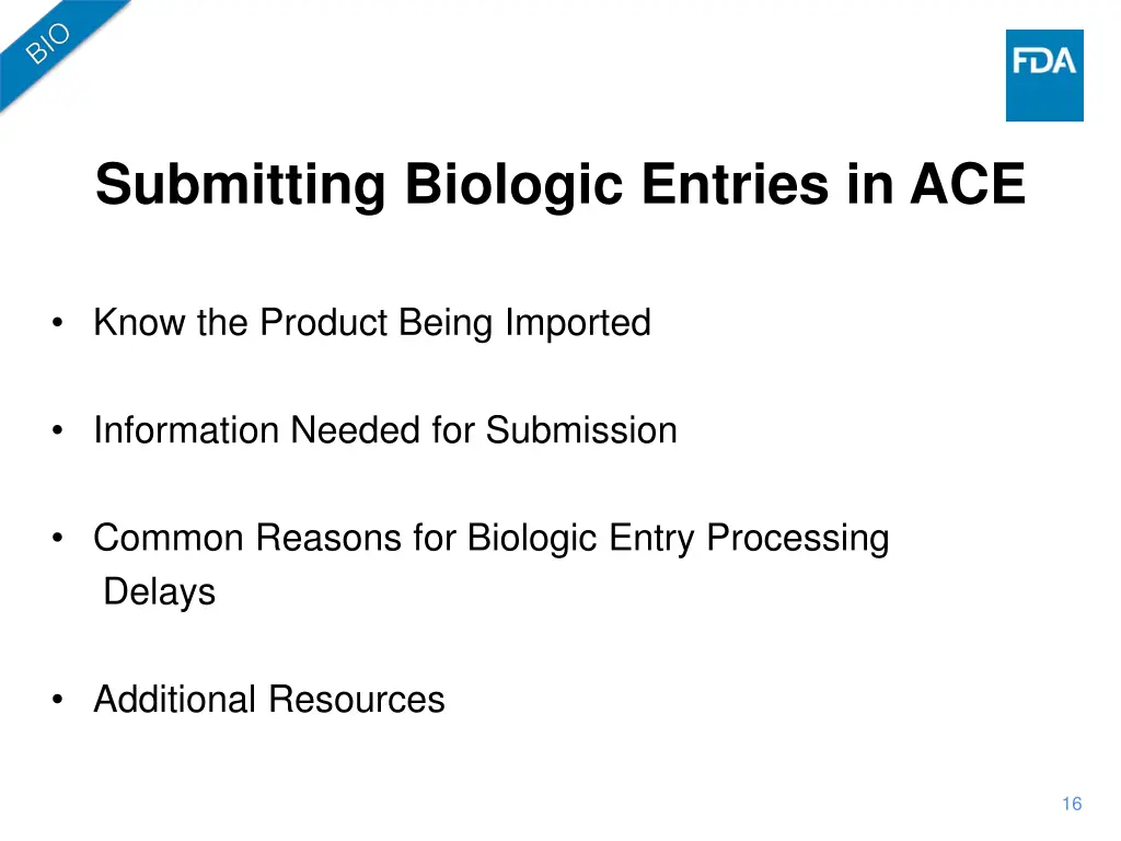 submitting biologic entries in ace