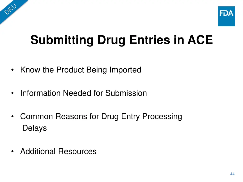 submitting drug entries in ace