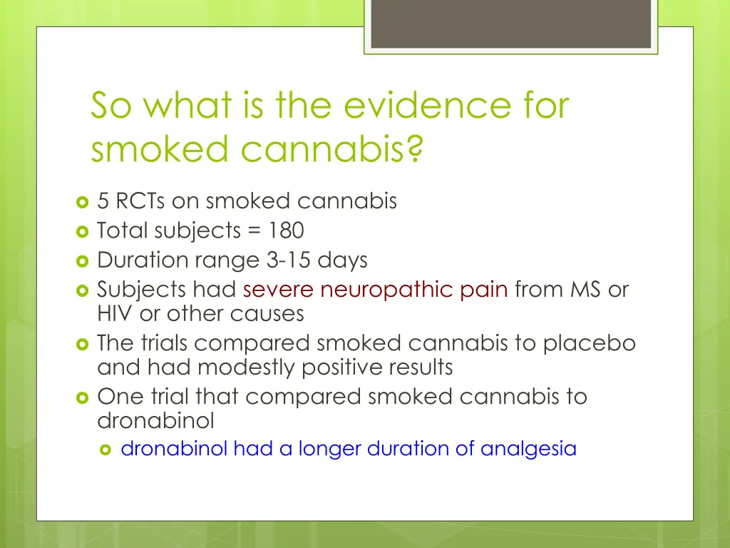 so what is the evidence for smoked cannabis