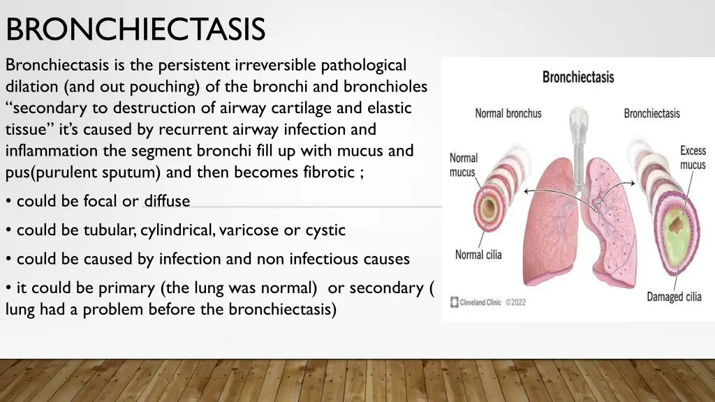 bronchiectasis bronchiectasis is the persistent