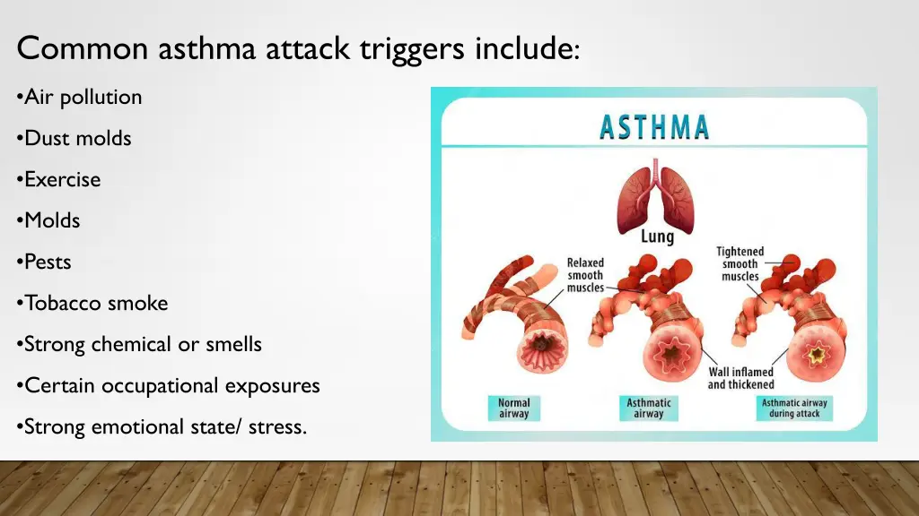 common asthma attack triggers include