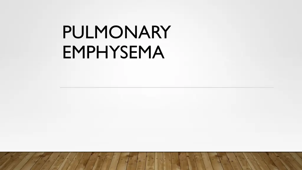 pulmonary emphysema