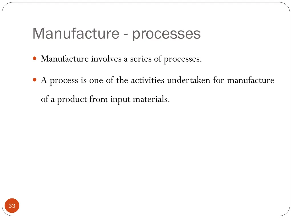 manufacture processes