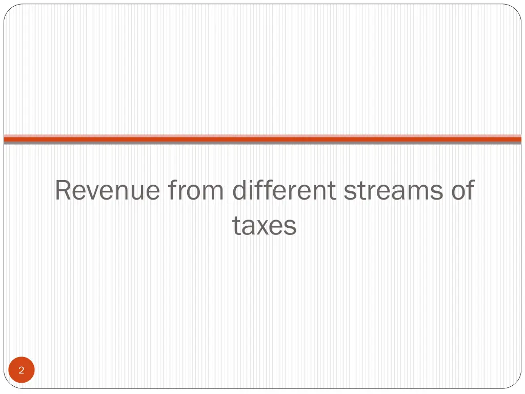 revenue from different streams of taxes