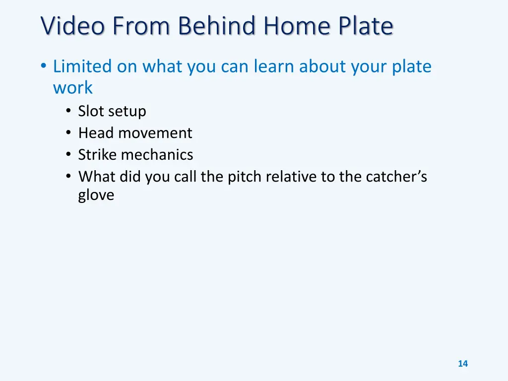 video from behind home plate