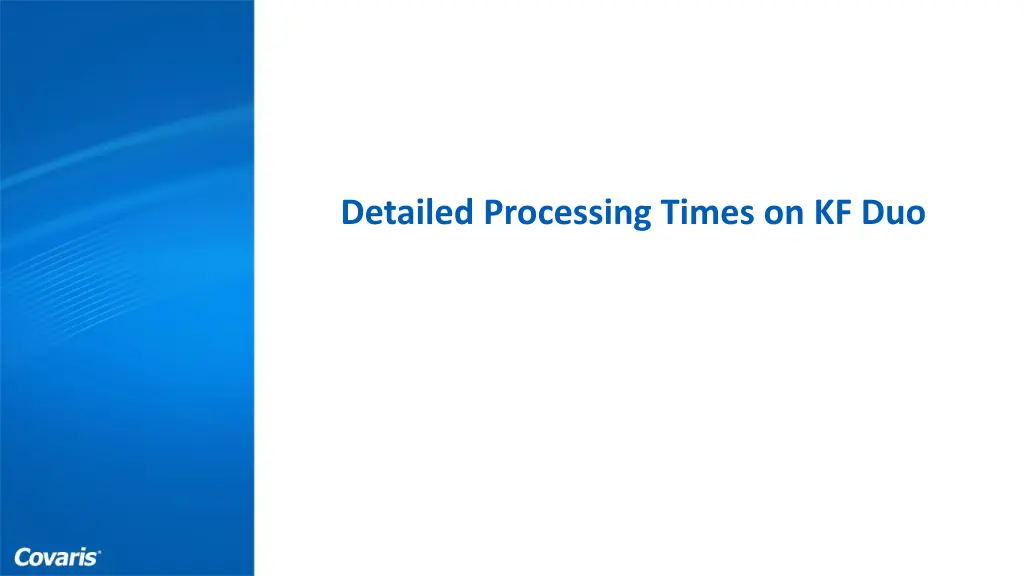 detailed processing times on kf duo