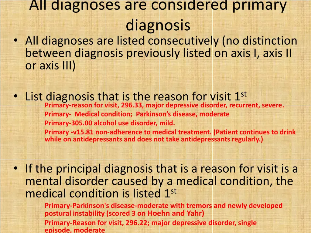 all diagnoses are considered primary diagnosis