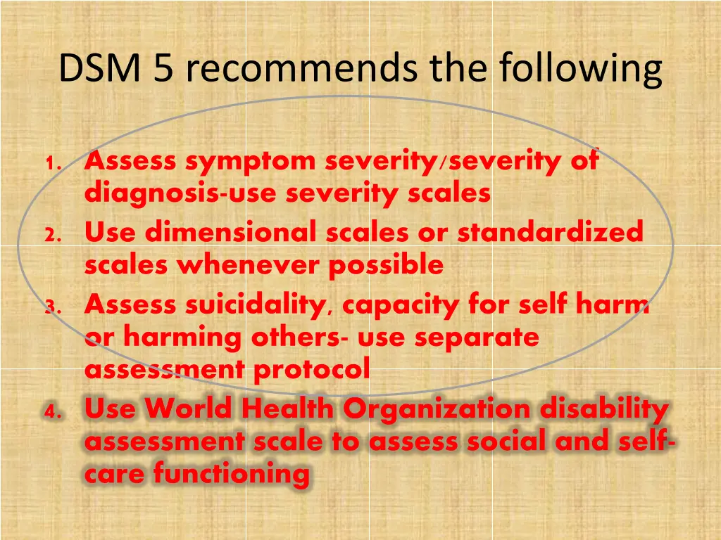 dsm 5 recommends the following