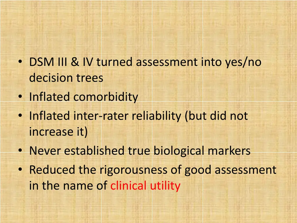 dsm iii iv turned assessment into yes no decision