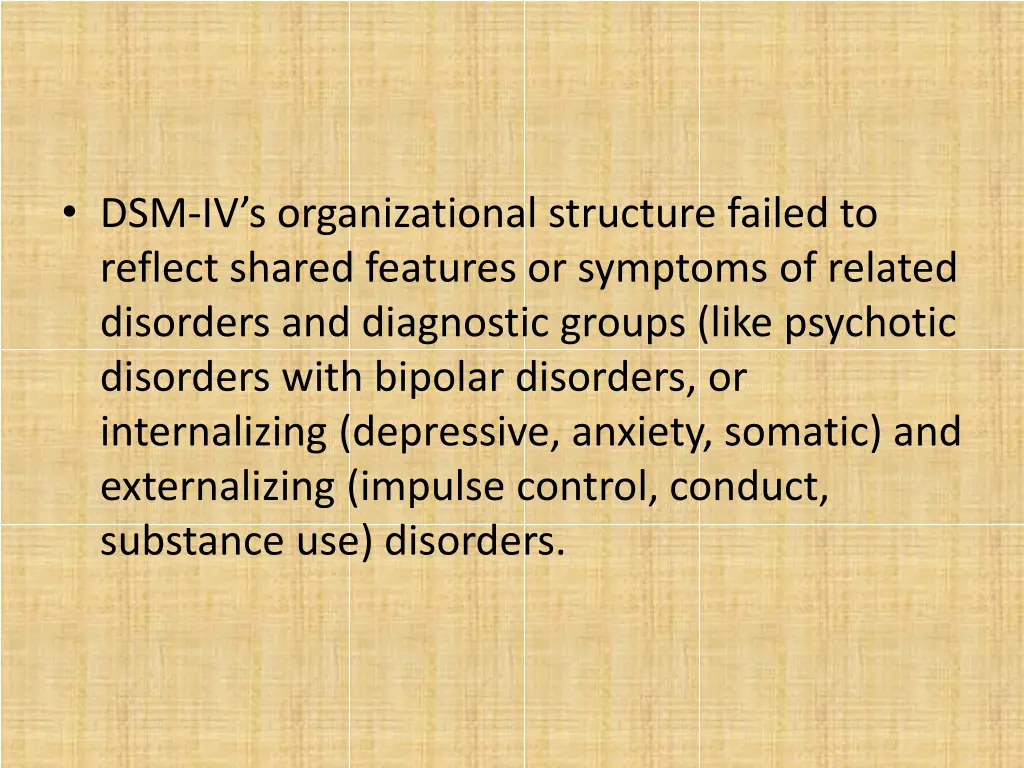 dsm iv s organizational structure failed