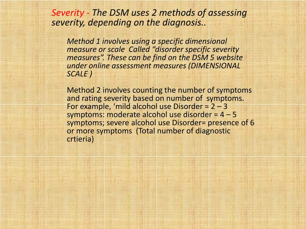 severity the dsm uses 2 methods of assessing