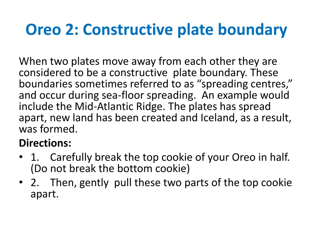 oreo 2 constructive plate boundary