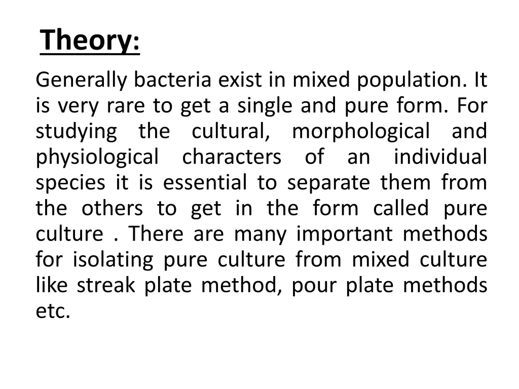 theory generally bacteria exist in mixed