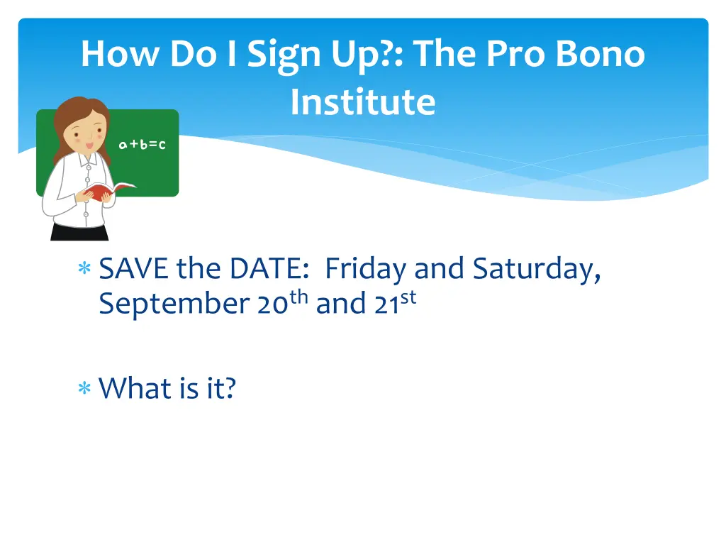 how do i sign up the pro bono institute