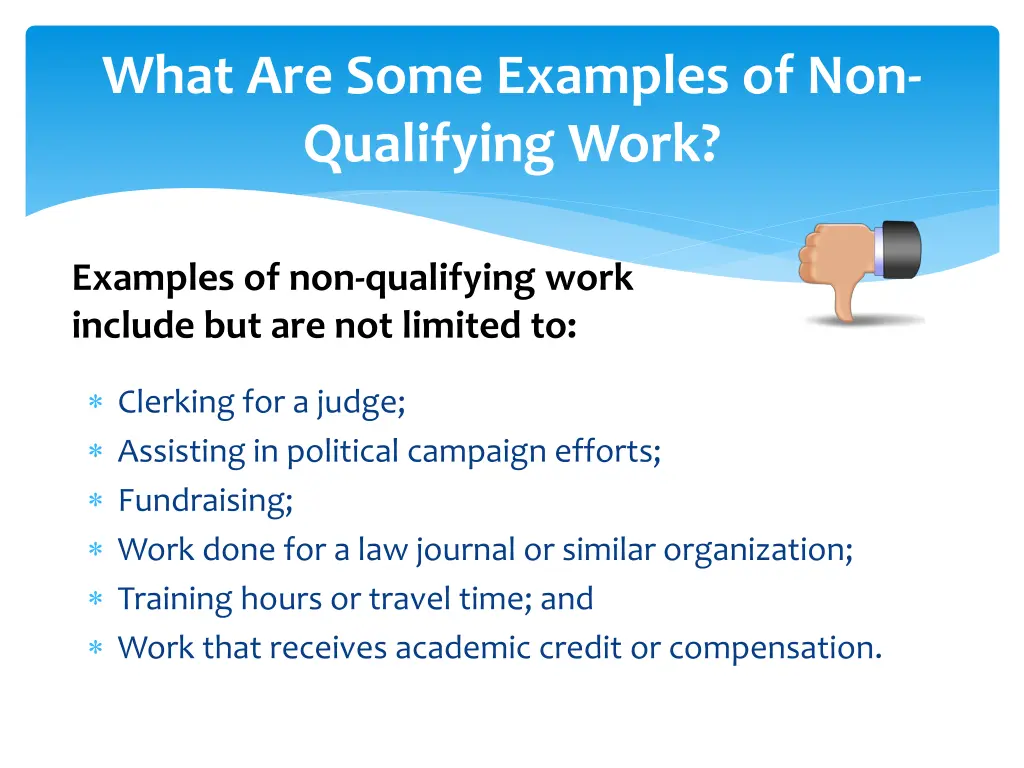 what are some examples of non qualifying work