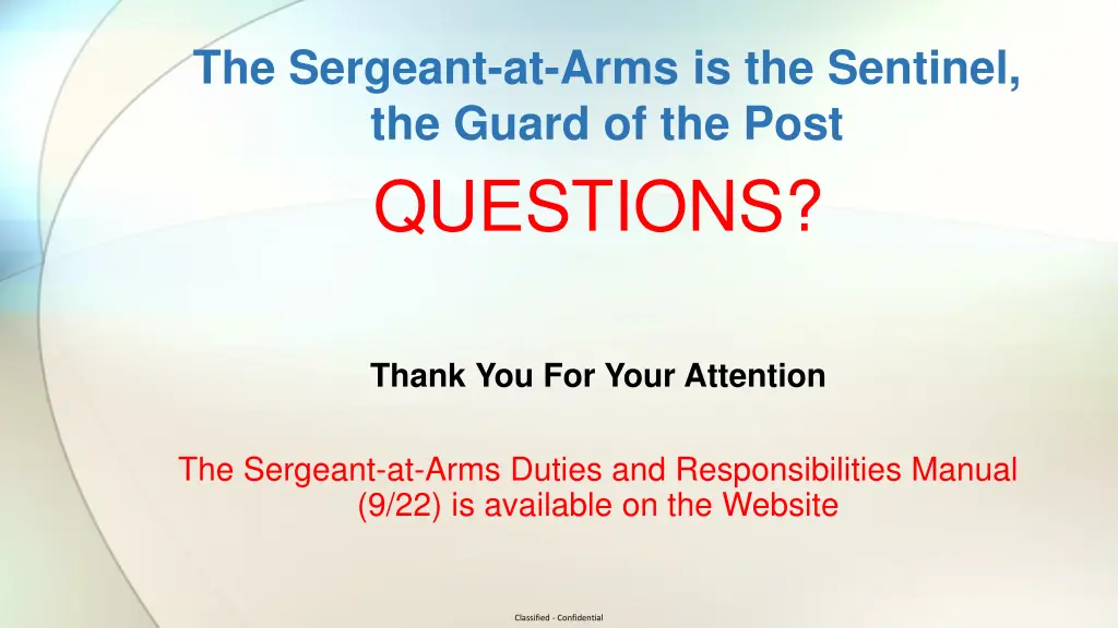 the sergeant at arms is the sentinel the guard