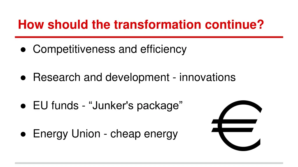 how should the transformation continue