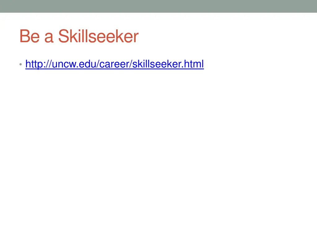 be a skillseeker