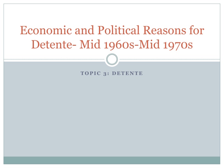 economic and political reasons for detente