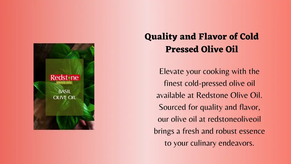 quality and flavor of cold pressed olive oil