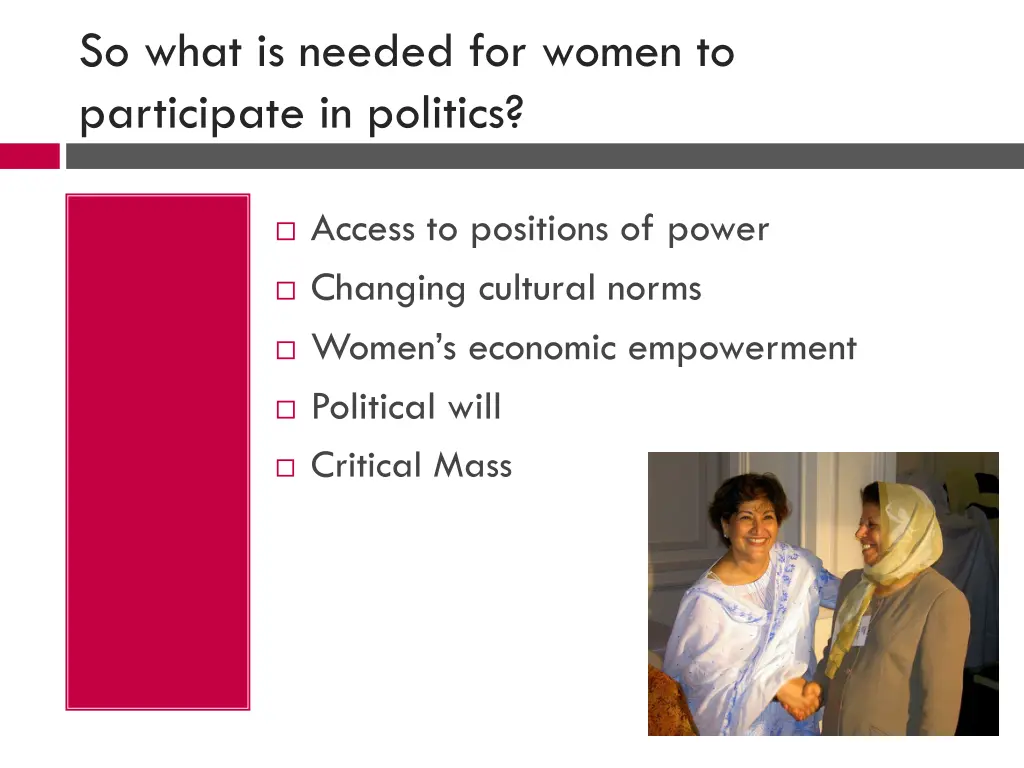 so what is needed for women to participate