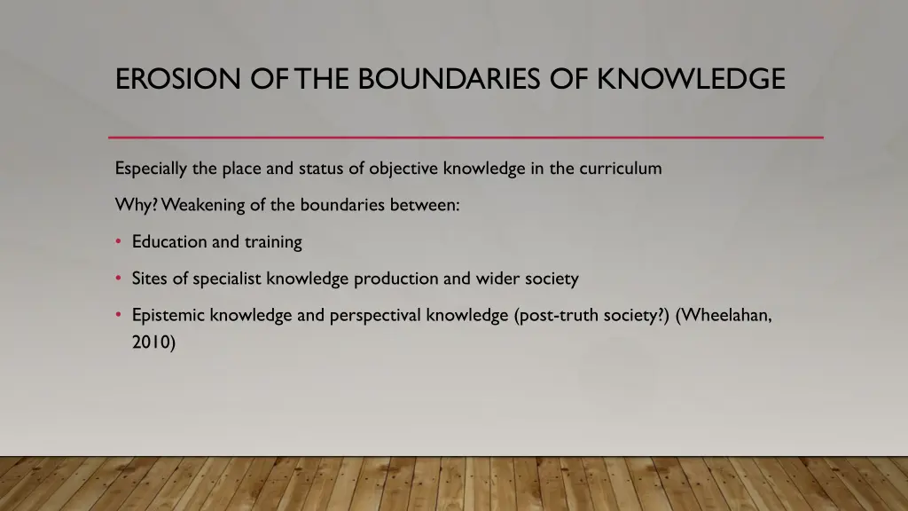 erosion of the boundaries of knowledge