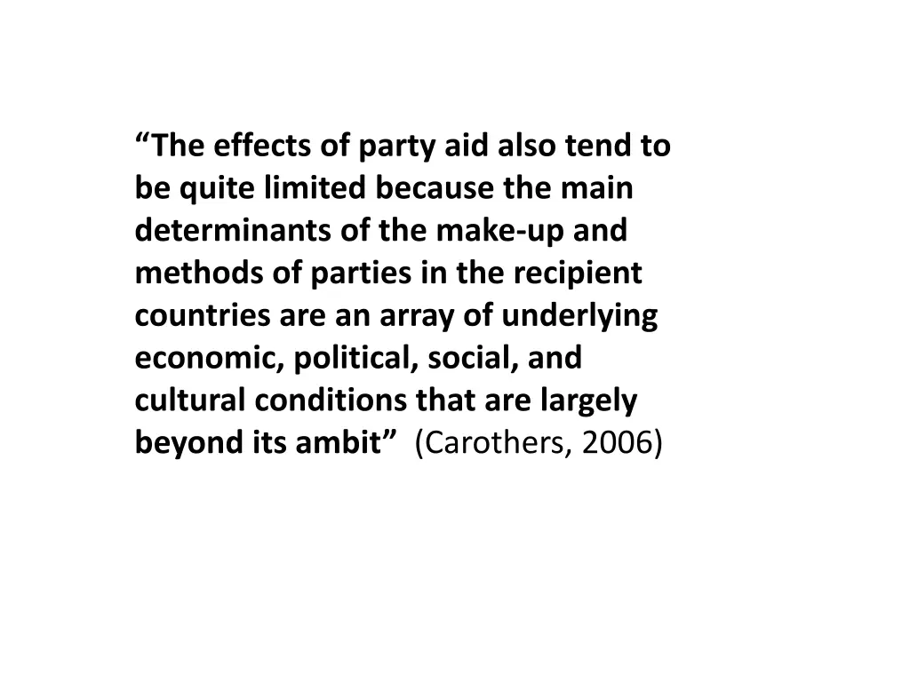 the effects of party aid also tend to be quite