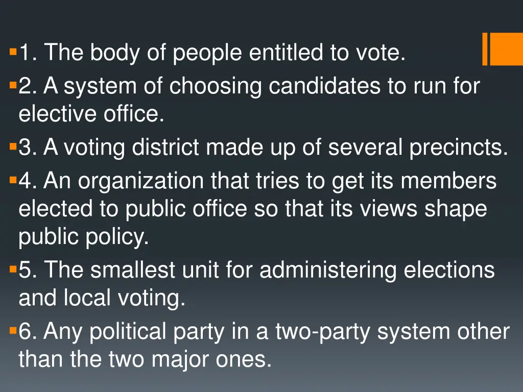 1 the body of people entitled to vote 2 a system