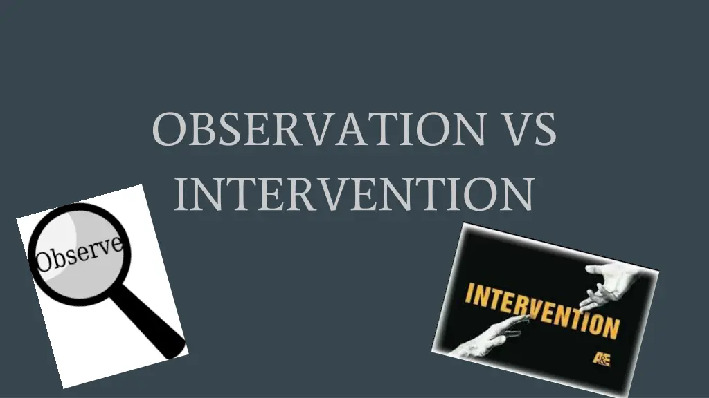 observation vs intervention