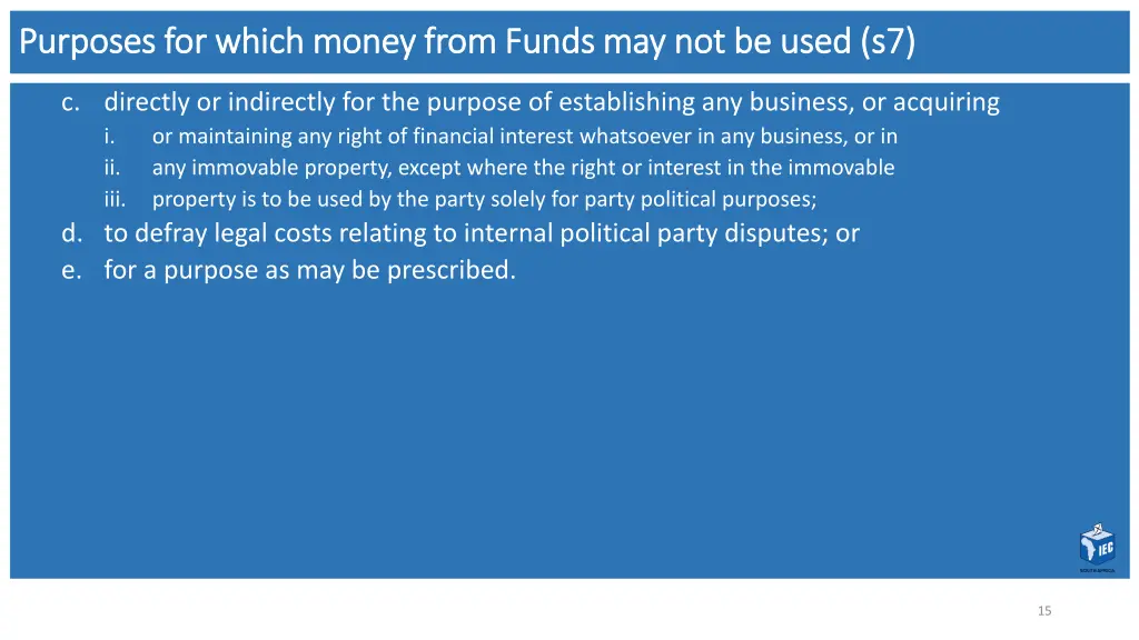 purposes for which money from funds 1