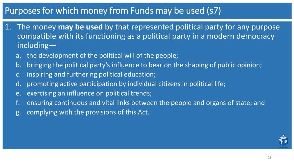 purposes for which money from funds may be used