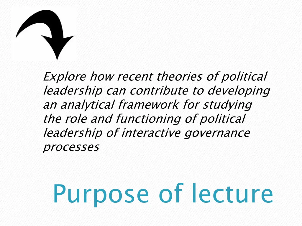 explore how recent theories of political