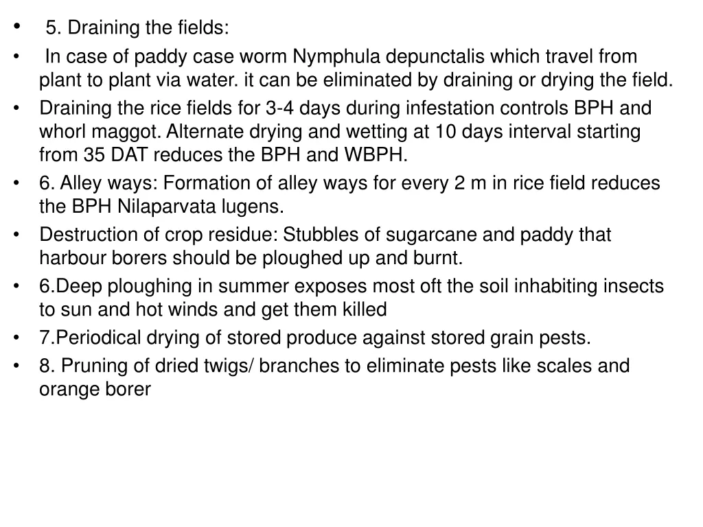 5 draining the fields in case of paddy case worm