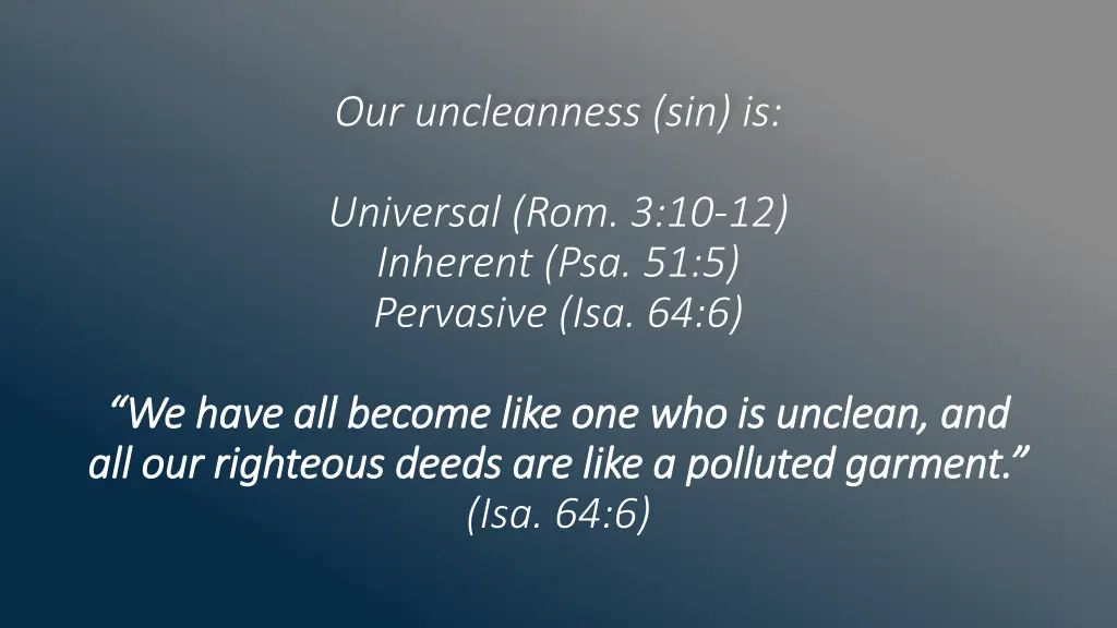 our uncleanness sin is