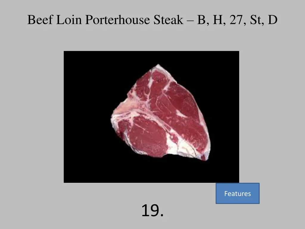 beef loin porterhouse steak b h 27 st d