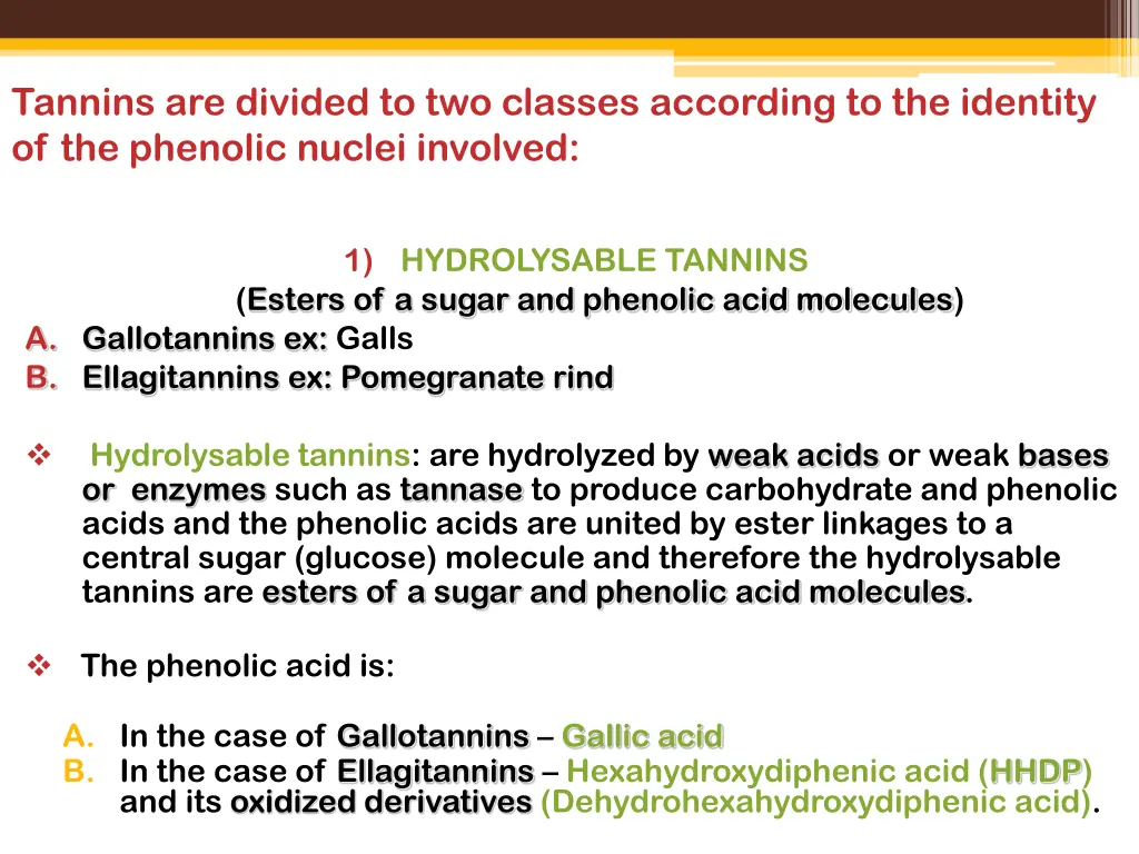 tannins are divided to two classes according