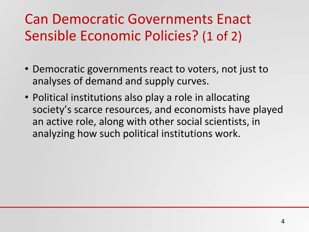 can democratic governments enact sensible